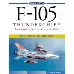 F-105 Thunderchief: Workhorse of the Vietnam War