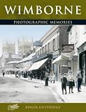 Francis Frith's Wimborne (Photographic Memories)