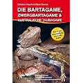 Die Bartagame, Zwergbartagame und Australische Taubagame