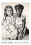 Alice Neel: Black and White