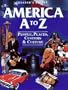 America A to Z: People, Places, Customs, and Culture