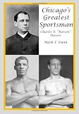 Chicago`s Greatest Sportsman - Charles E. "Parson" Davies