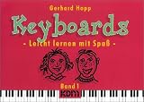 Produkt-Bild: Keyboards - Leicht lernen mit Spass: Keyboards, leicht lernen mit Spa&szlig;, Bd.1: Bd 1