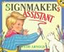 The Signmaker's Assistant