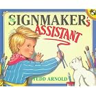 The Signmaker's Assistant: 2 (Picture Puffins) by  Tedd Arnold