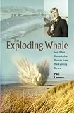 cover of The Exploding Whale: And Other Remarkable Stories from the Evening News