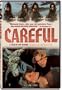 Careful (Remastered and Repressed)