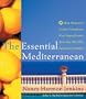 The Essential Mediterranean: How Regional Cooks Transform Key Ingredients into the World's Favorite Cuisines