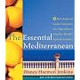 The Essential Mediterranean: How Regional Cooks Transform Key Ingredients into the World's Favorite Cuisines
