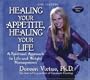 Healing Your Appetite, Healing Your Life