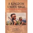 A Kingdom Under Siege: Nepal's Maoist Insurgency, 1996 to 2004