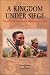 A Kingdom Under Siege: Nepal's Maoist Insurgency, 1996 to 2004