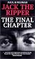 Jack the Ripper: The Final Chapter (Virgin True Crime)