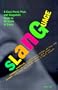 Slanguage : A Cool, Fresh, Phat, and Shagadelic Guide to All Kinds of Slang