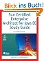 Sun Certified Enterprise Architect for Java EE Study Guide (2nd Edition)
