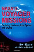 NASA's Voyager Missions: Exploring the Outer Solar System and Beyond (Springer Praxis Books / Space Exploration)