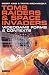 Tomb Raiders and Space Invaders