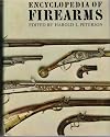ENCYCLOPEDIA OF FIREARMS,