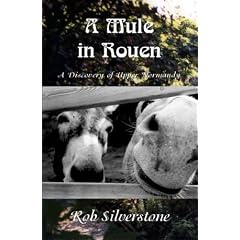 A Mule in Rouen: A Discovery of Upper Normandy