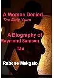 A Woman Denied...The Early Years