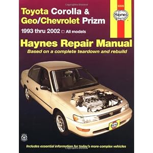 Toyota Corolla and Geo Chev Prizm Auto Repair Manual 93-02 (Haynes Manuals) by John Haynes
