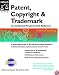 Patent, Copyright & Trademark: An Intellectual Property Desk Reference