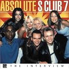 Click here to buy Absolute Interview by S Club 7 .
