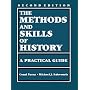The Methods and Skills of History: A Practical Guide