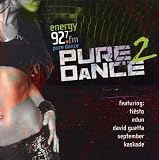 Energy 92.7 Presents Pure Dance, Vol.2
