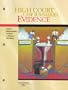 High Court Case Summaries on Evidence (Keyed to Waltz,Tenth Edition)