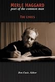 Merle Haggard - The Lyrics