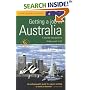 Getting a Job in Australia: A Step-by-step Guide to Finding Work Down Under (How to): A Step-by-step Guide to Finding Work Down Under (How to)