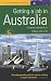Getting a Job in Australia: A Step-by-step Guide to Finding Work Down Under (How to)