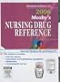 Mosby's 2006 Nursing Drug Reference-CD-ROM PDA Software, 19e