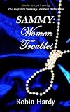 Sammy: Women Troubles