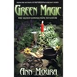 Green Magic: The Sacred Connection to Nature