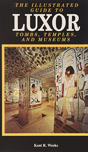 Illustrated Guide To Luxor And The Valley Of The  Kings