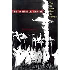 Click here to buy The Invisible Empire: The Ku Klux Klan in Florida (Florida History and Culture) by  MICHAEL NEWTON.