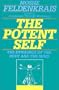 The Potent Self: A Guide to Spontaneity