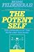 The Potent Self: A Guide to Spontaneity