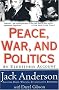 Peace, War, and Politics: An Eyewitness Account