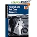 Opportunities in Animal and Pet Care Careers (Opportunities In! Series)