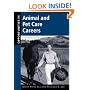 Opportunities in Animal and Pet Care Careers (Opportunities In! Series)
