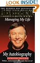 Managing My Life: The Autobiography