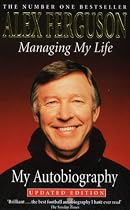Managing My Life: The Autobiography