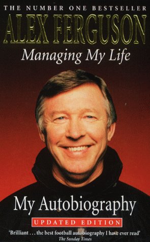 Managing My Life: The Autobiography