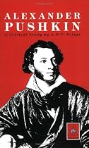 Alexander Pushkin: A Critical Study