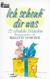 Produkt-Bild: Ich schenk' dir was. 22 erfreuliche Geschichten.