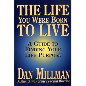 The Life You Were Born to Live: A Guide to Finding Your Life Purpose