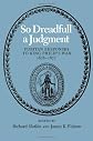 So Dreadful a Judgment: Puritan Responses to King Philip's War, 1676-1677